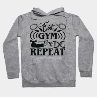 Eat Gym Sleep Repeat | Motivational & Inspirational | Gift or Present for Gym Lovers Hoodie